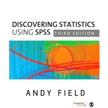 Discovering Statistics Using SPSS von Andy Field