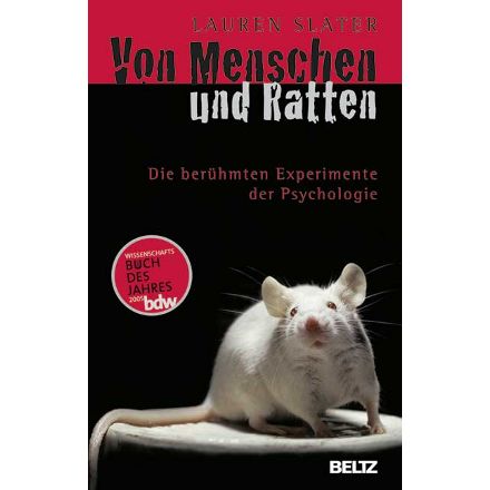 Von Menschen und Ratten: Die berühmten Experimente der Psychologie